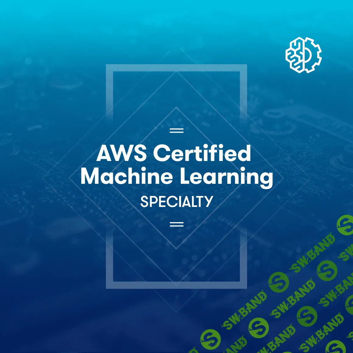 [acloud.guru] AWS Certified Machine Learning - Specialty 2019