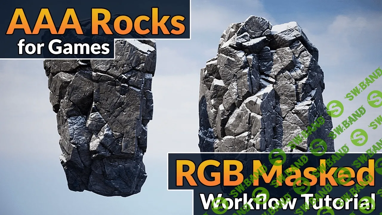 [Artstation] AAA Rocks for Games - RGB Masked Workflow Tutorial