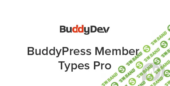 [Buddydev] BuddyPress Member Types Pro v1.4.5