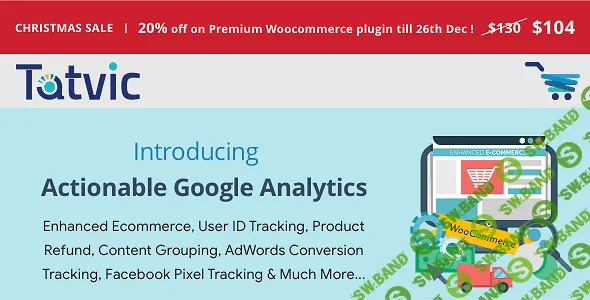 [Codecanyon] Actionable Google Analytics v3.3.4 - плагин Google Analytics для WooCommerce