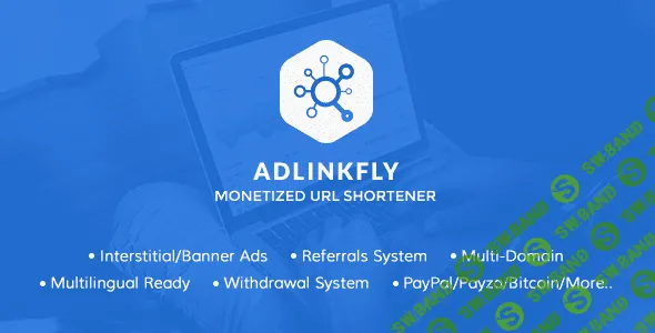 [codecanyon] AdLinkFly v4.5.1 - Monetized URL Shortener
