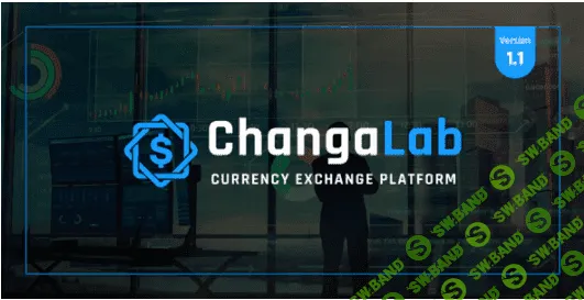 [Codecanyon] ChangaLab v1.1 NULLED - платформа обмена валюты (2021)