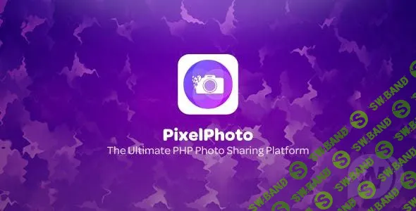 [CodeCanyon] PixelPhoto v1.2.1 NULLED - платформа социальной сети
