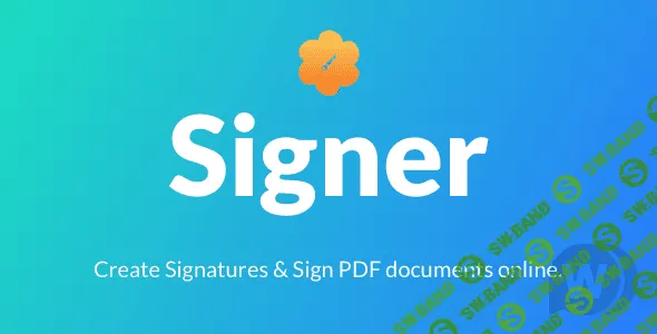 [CodeCanyon] Signer v1.2 - создание цифровых подписей и подписей PDF-документов