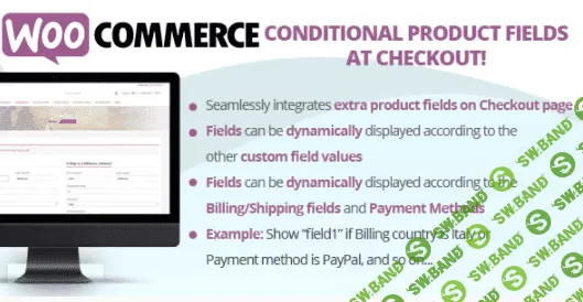 [codecanyon] WooCommerce Conditional Product Fields at Checkout v5.4 NULLED (2021)