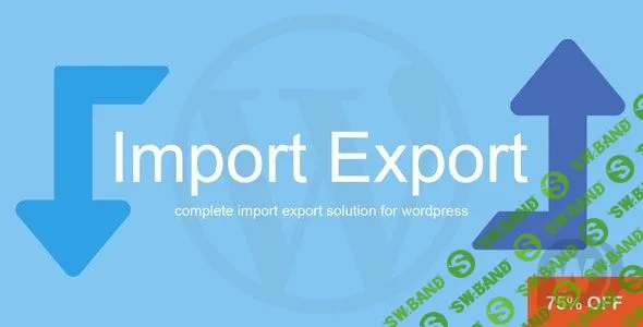 [CodeCanyon] WP Import Export v1.0.17 - импорт/экспорт данных WordPress