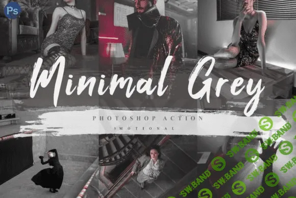 [Creativefabrica] 7 Minimal Grey Photoshop Actions ACR LUT (2020)