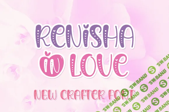 [Creativefabrica] Renisha in Love Font
