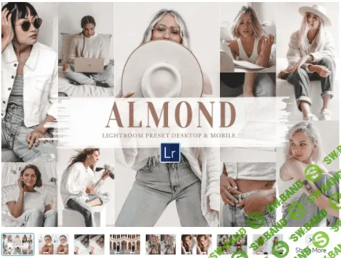 [Creativemarket] 10 Almond Mobile & Lightroom Presets (2021)