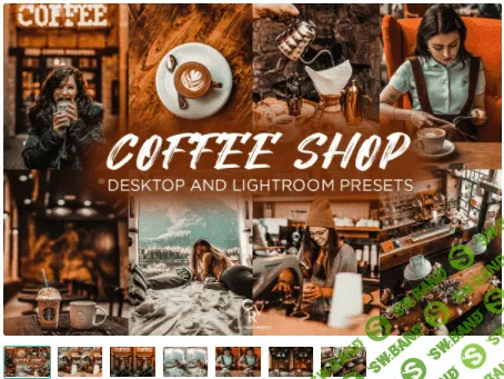 [Creativemarket] 6 Coffee Shop Lightroom Presets (2021)
