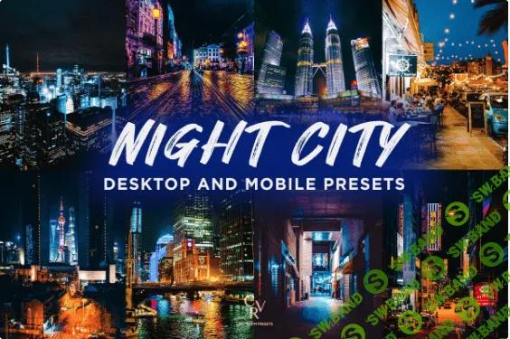 [creativemarket] 6 Night City Lightroom Presets (2021)