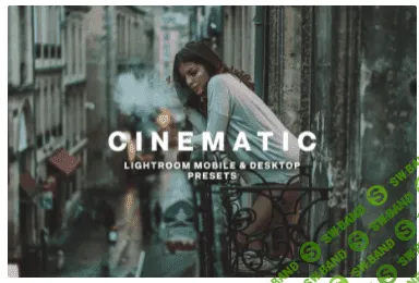 [creativemarket] CINEMATIC Lightroom Presets (2020)