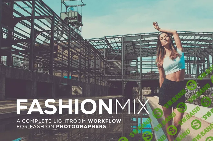 [creativemarket] FashionMix Lightroom Presets