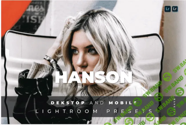 [elements.envato] Hanson Desktop and Mobile Lightroom Preset (2021)