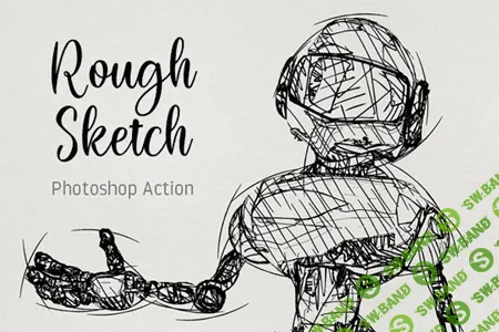 [Graphicriver] Rough Sketch Photoshop Action (2019)