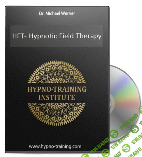 [Hypno-Training Institute] Гипнотическая Полевая Терапия (2022)