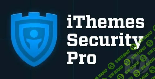 [iThemes] iThemes Security Pro v5.5.8 - лучший плагин безопасности WordPress