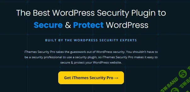 [ithemes] iThemes Security Pro v6.8.4 - лучший плагин безопасности WordPress (2021)