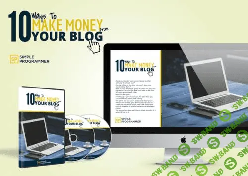 [John Sonmez] 10 способов заработать с помощью своего блога (англ)