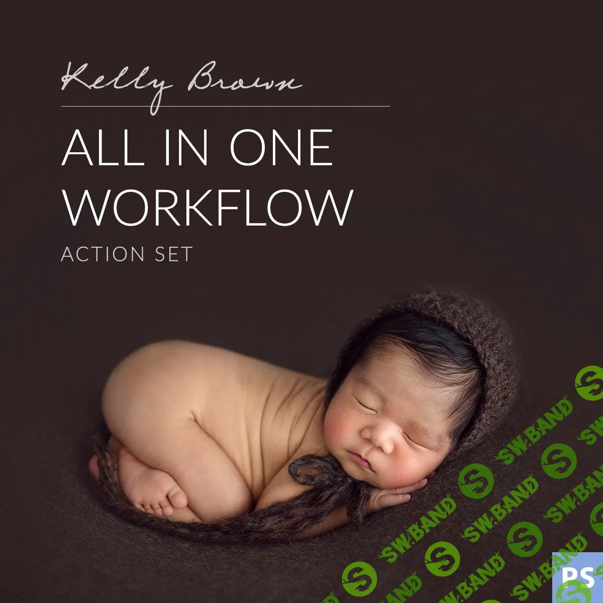 [Kelly Brown] All In One Workflow Action Set (2018)