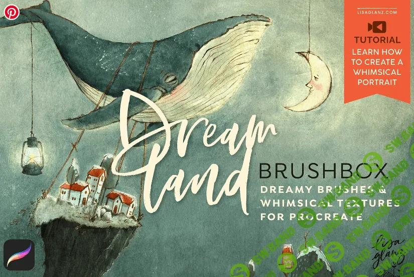 [Lisa Glanz] Dreamland Brushbox. Текстурные кисти для Procreate (2023)