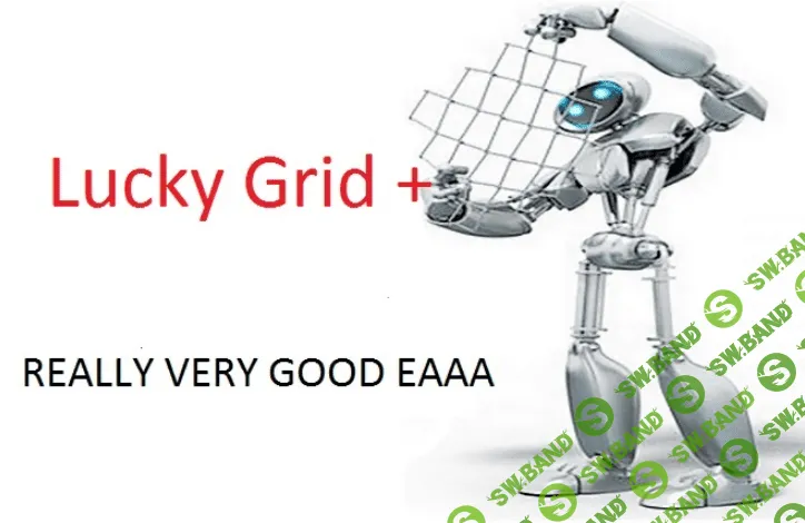 Lucky Grid — лучший форекс советник