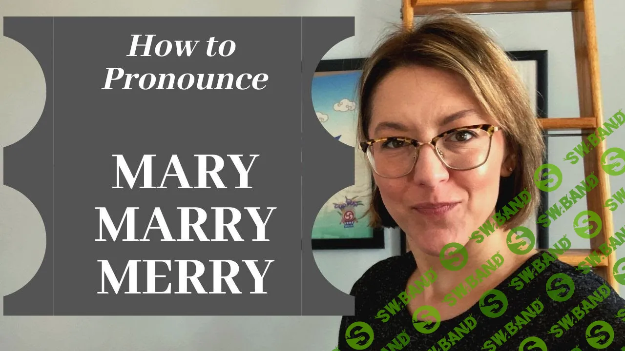 [Mary Serebriakova] Pronunciation with Mary (2022)