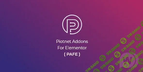 [Piotnet] Piotnet Addons For Elementor Pro v5.1.0 NULLED - аддон для Elementor