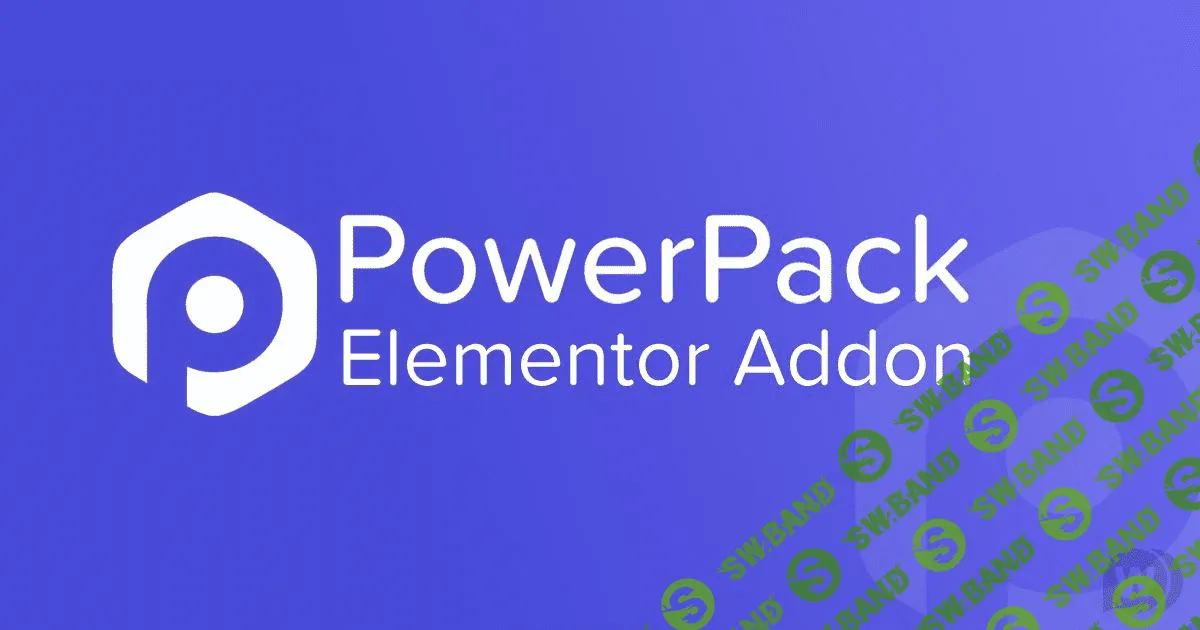 [Powerpackelements] PowerPack for Elementor v2.2.0 NULLED - дополнения для Elementor