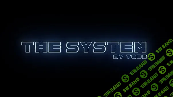 [RSD Todd] The System by Todd - Система Тодда (2017)