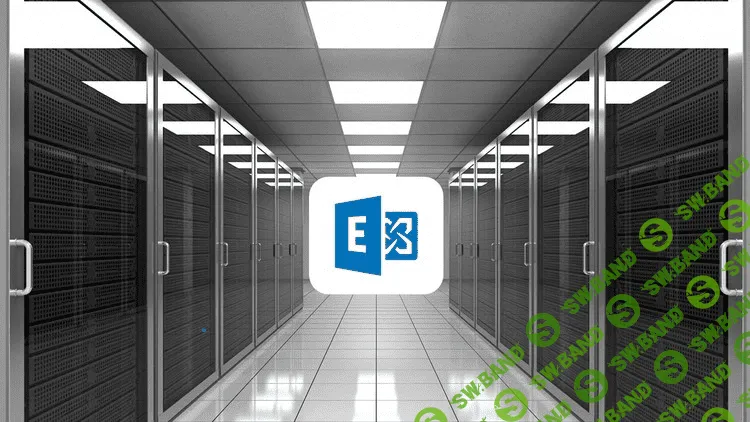 [Рудь] Планирование и установка Exchange Server (2016)