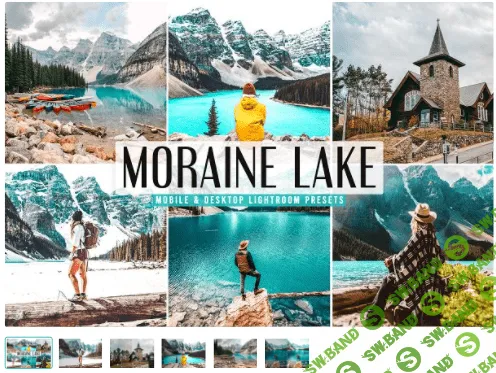 [Сreativemarket] Moraine Lake Mobile & Desktop Lightroom Presets (2020)