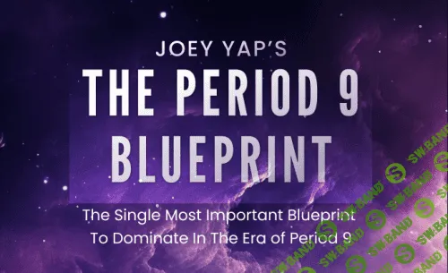 The Period 9 Blueprint [Joey Yap]