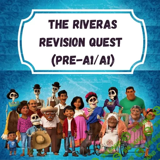 The Riveras Revision Quest (pre-A1/A1/B1) [Марина Тойбар]