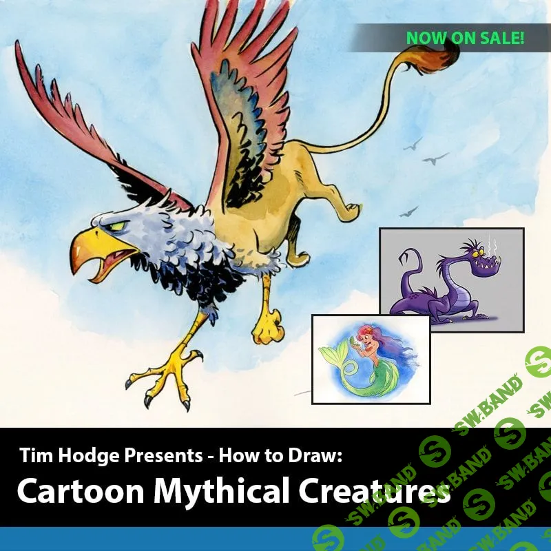 [Тим Ходж] Рисование мультяшных мифических существ (2022)