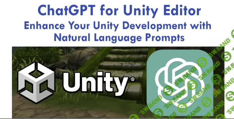 [TopGuides] UnityGPT - интегрируйте ChatGPT непосредственно в редактор Unity (2023)