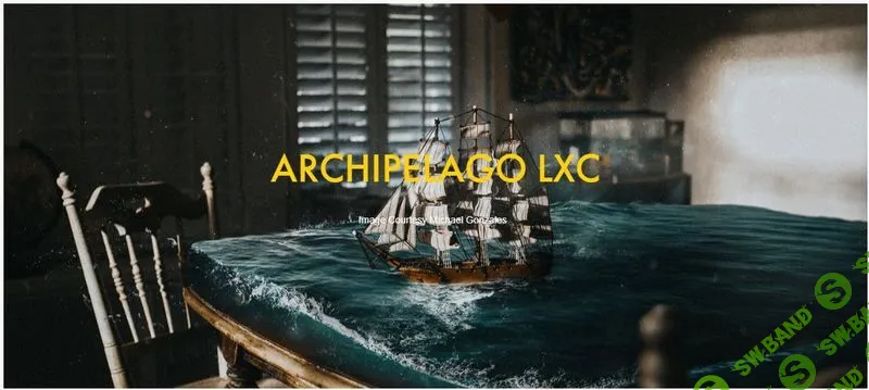 [Tribe Archipelago] LXC LR/ACR PRESETS