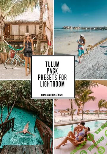 Tulum Pack – 8 Presets para Lightroom (2018)