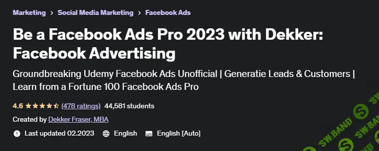 [Udemy, Деккер Фрейзер, MBA] Будьте Facebook Ads Pro 2023 с Dekker - Facebook Advertising (2023)