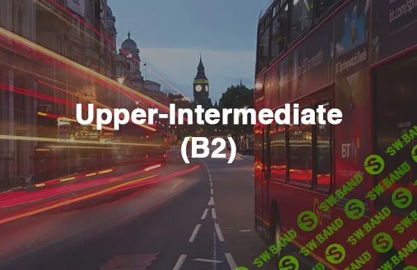 [Udemy] English for Upper-Intermediate Level (B2) (2020)