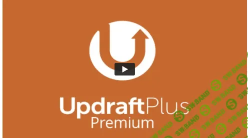 [updraftplus] UpdraftPlus Premium v2.16.55.25 - плагин резервного копирования для WordPress (2021)